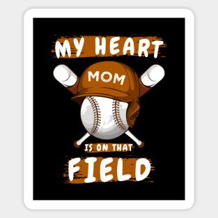 My Heart Is On That Field Shirt funny baseball player lovers for mom and dad Sticker